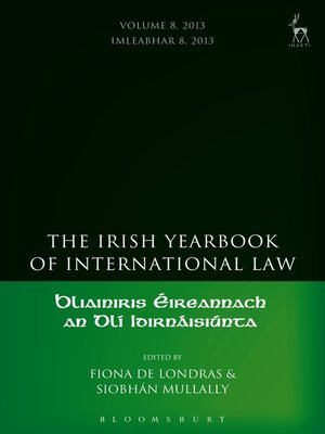 cover image of The Irish Yearbook of International Law, Volume 8, 2013